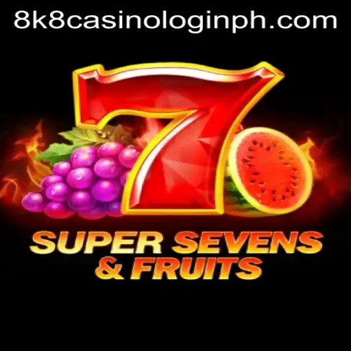 Exploring 7SuperSevensFruits and Navigating 8k8 Casino Login