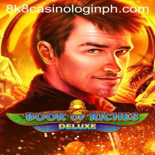 Exploring the Thrills of BookofRichesDeluxe at 8k8 Casino