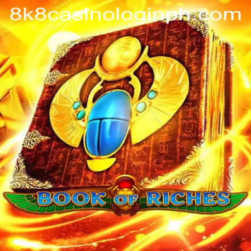 Exploring the Adventure of Book of Riches at 8k8 Casino