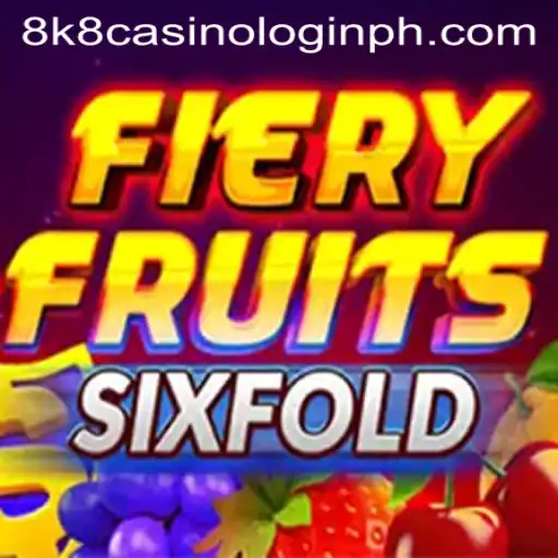 Explore the Thrilling World of FieryFruitsSixFold and Unlock Your 8k8 Casino Login