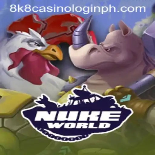 Exploring the Explosive World of NukeWorld and Its Connection to 8k8 Casino Login