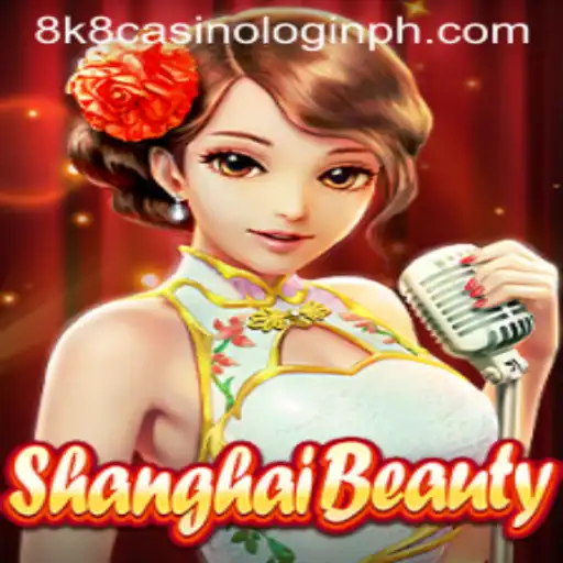 Exploring ShanghaiBeauty and the Dynamics of 8k8 Casino Login