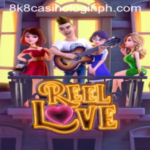 ReelLove Game Overview and 8k8 Casino Login Integration