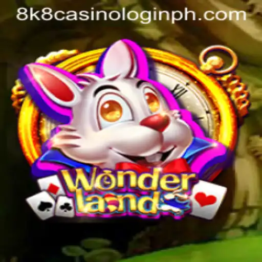 Discover the Excitement of Wonderland and 8k8 Casino Login